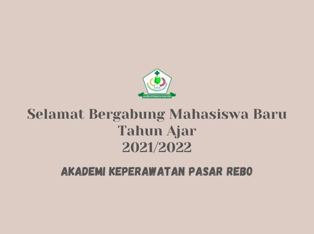 Selamat Bergabung di Akademi Keperawatan Pasar Rebo Mahasiswa Baru Tahun Ajar 2021/2022